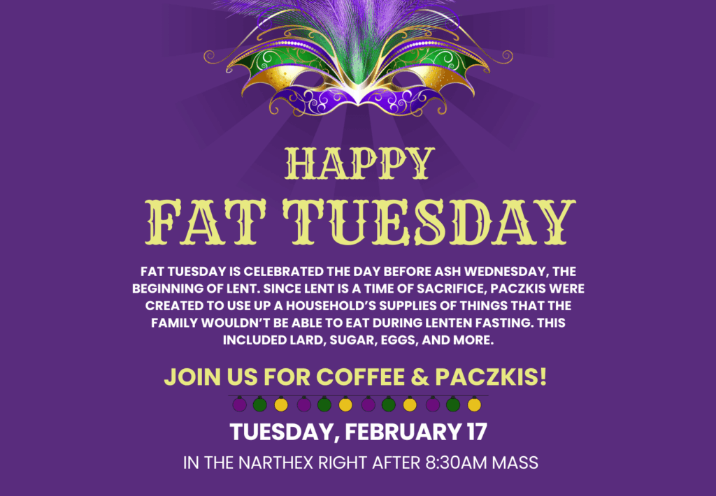 Fat Tuesday, Morning Mass & Paczkis for All!